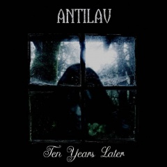 Antilav выпускают второй полноформатный альбом "Ten Years Later"