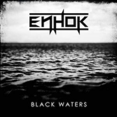 Enhok - Black Waters (2020)