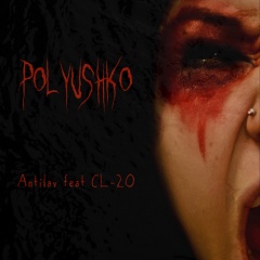 Antilav - Polyushko (feat. CL-20) (2021)