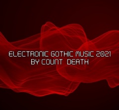 Лучшее за 2021 от Count_Death: Электронная готическая музыка