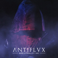 Antiflvx - Hacia La Niebla (2022)