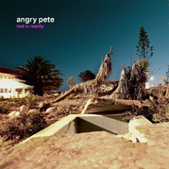 Angry Pete - Lost In Reality (2023)