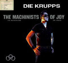 ������������ ������ Die Krupps "The Machinists Of Joy"
