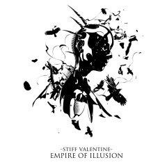 Stiff Valentine ��������� ������ ������ "Empire Of Illusion"