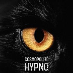 Cosmopolite ���������� ����� ������ "Hypno"